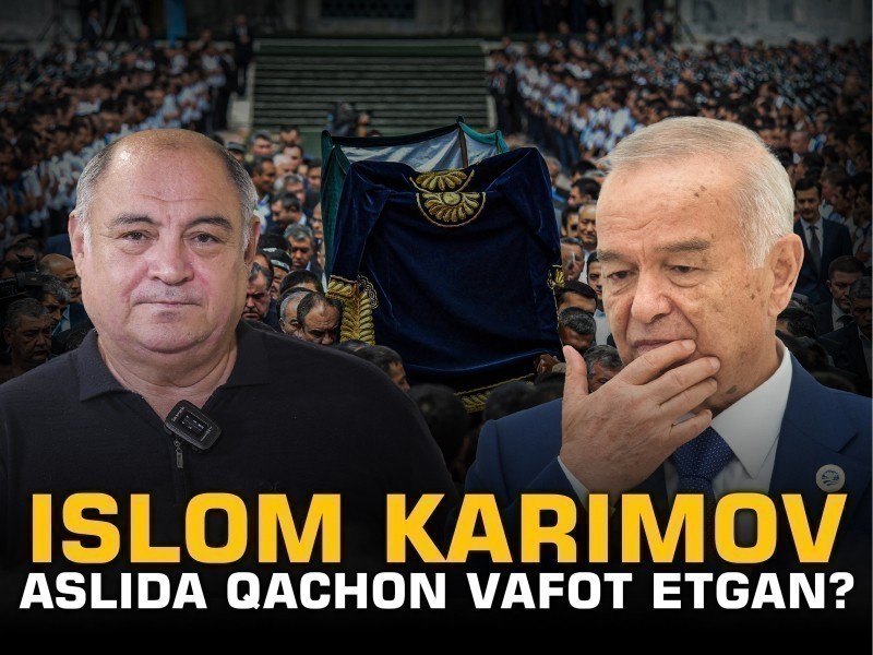 Islom Karimov aslida qachon vafot etgan?