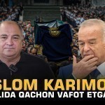 Islom Karimov aslida qachon vafot etgan?
