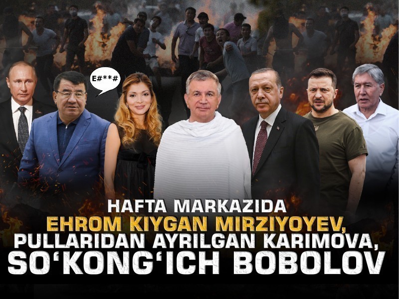 Ehrom kiygan Mirziyoyev, pullaridan ayrilgan Karimova, so‘kong‘ich Bobolov – Hafta markazida